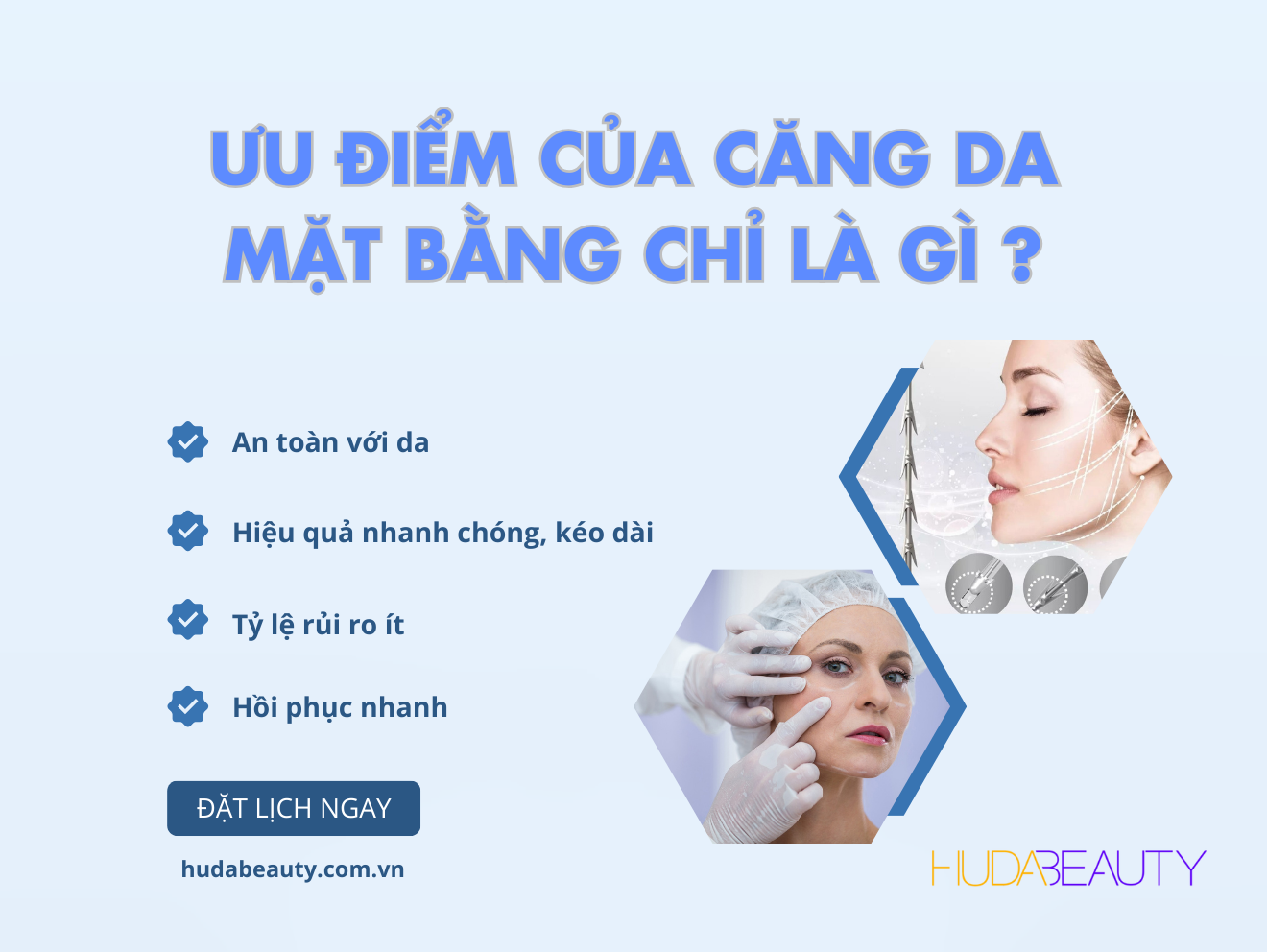 ƯU ĐIỂM CỦA CĂNG DA MẶT BẰNG CHỈ LÀ GÌ