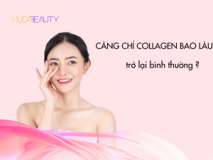 Căng chỉ collagen bao lâu trở lại bình thường